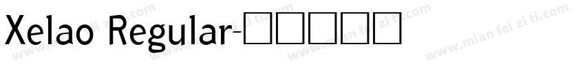 Xelao Regular字体转换